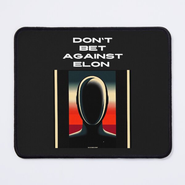 Item preview, don't bet against elon designed and sold by TEEJAMBOREE.