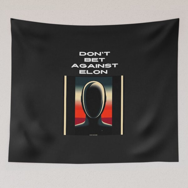 Item preview, don't bet against elon designed and sold by TEEJAMBOREE.