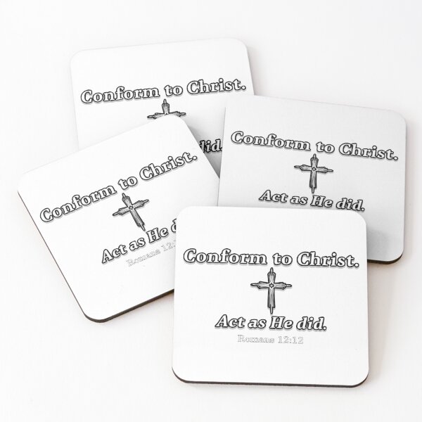 Item preview, Conform To Christ Act as HE did Transparent designed and sold by EternalRMetal.