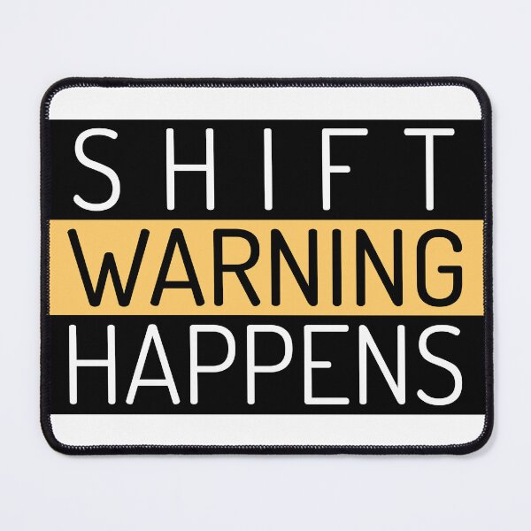 Item preview, Warning: SHIFT Happens designed and sold by SETCreations.