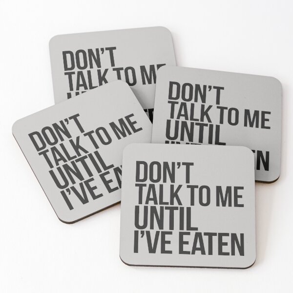 Item preview, Don't Talk To Me Until I've Eaten  designed and sold by artofProduct.