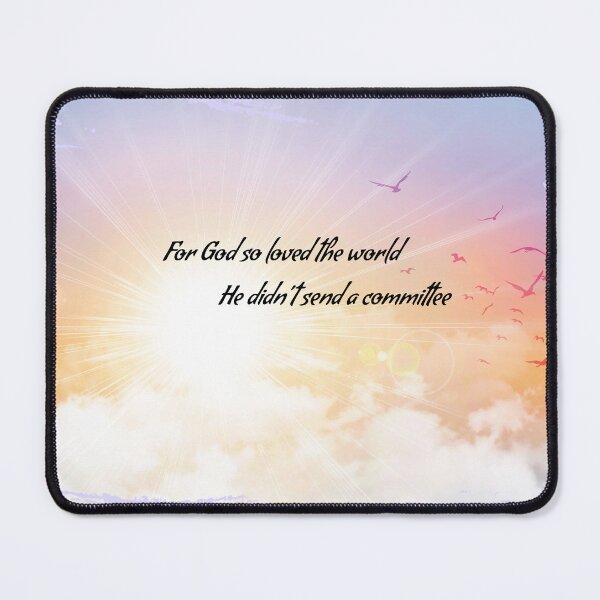Item preview, For God So Loved the World He Didn't Send a Committee designed and sold by QICuriosities.