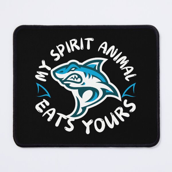 Item preview, MY SPIRIT ANIMAL EATS YOURS GREAT WHITE SHARK designed and sold by SellingStuff91.