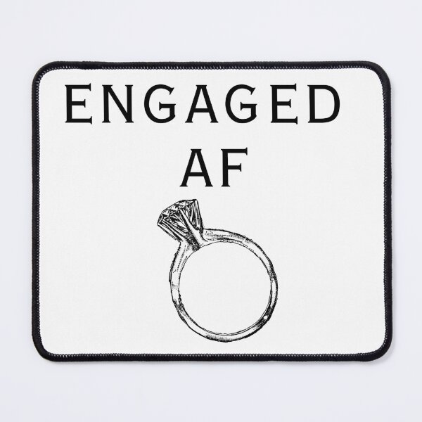 Item preview, Engaged Girl Funny Engaged Quote New Bride Engaged AF designed and sold by CCKimShop.