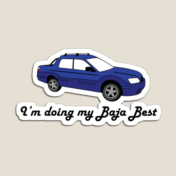 Item preview, I'm Doing My Baja Best-Blue designed and sold by Solika O'Neill.
