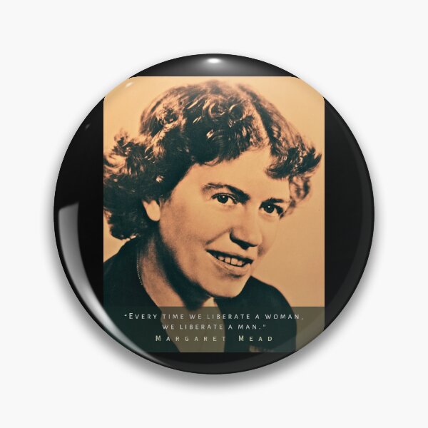 Item preview, Margaret Mead quote: Every time we liberate a woman, we liberate a man designed and sold by artbleed.