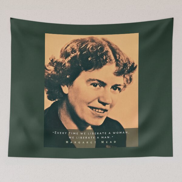 Item preview, Margaret Mead quote: Every time we liberate a woman, we liberate a man designed and sold by artbleed.