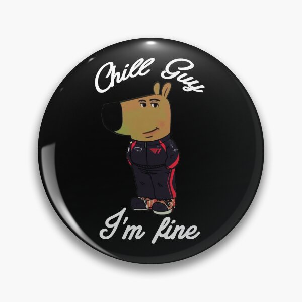 Item preview, Chill Guy I'm Fine designed and sold by Uvi-Pro.