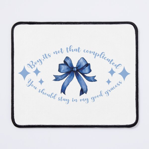 Item preview, Boy, It's Not That Complicated - Blue Bow and Graceful Quote Design designed and sold by Fernandink1.