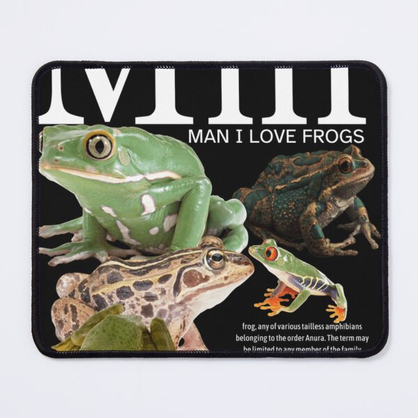 Item preview, Man I Love Frogs designed and sold by CanMcgin.