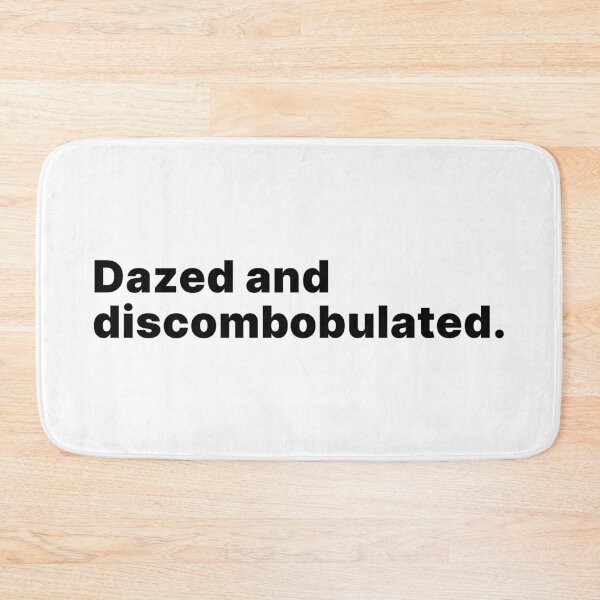 Item preview, Dazed and discombobulated | Word lover black text designed and sold by ThingsOnTees.