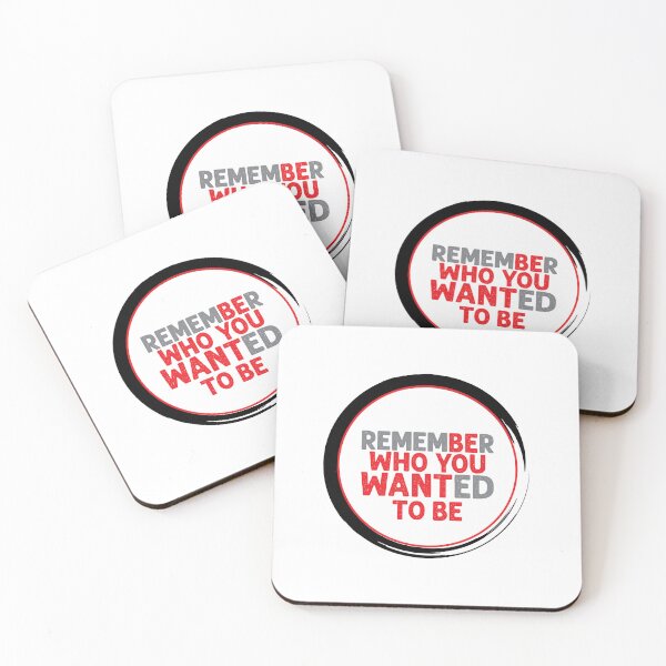 Item preview, Remember who you aspire to be designed and sold by PURNOMATRA.