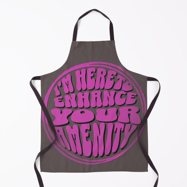 Item preview, Here to Enhance Your Amenity. Whatever that means.... designed and sold by Son Of The Fox.