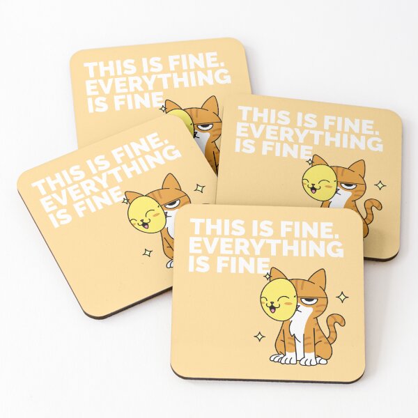 Item preview, This Is Fine. Everything Is Fine. designed and sold by Fanverse Merchandise.
