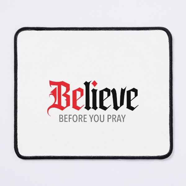 Item preview, Faith First: Believe Before You Pray designed and sold by PURNOMATRA.