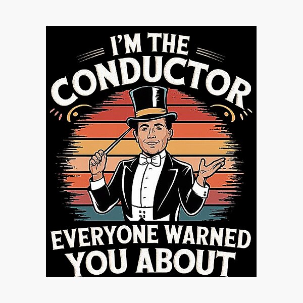 Item preview, Funny Conductor Design for Music Enthusiasts designed and sold by love3617.