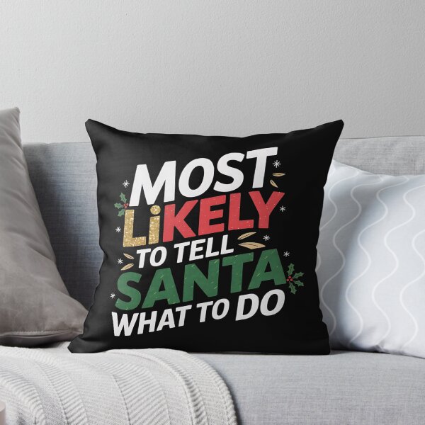 Item preview, Most Likely To Tell Santa What To Do - A funny gift for someone who always knows best – even for Santa! designed and sold by ZyziowskyArt.