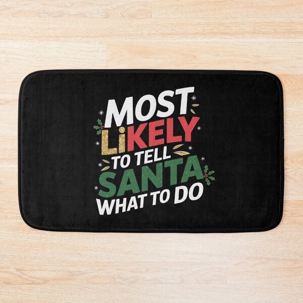 Item preview, Most Likely To Tell Santa What To Do - A funny gift for someone who always knows best – even for Santa! designed and sold by ZyziowskyArt.