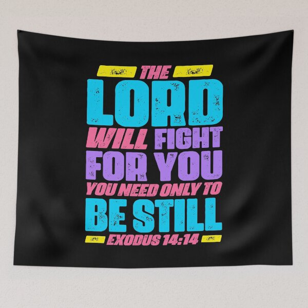 Item preview, Exodus 14:14 The LORD Will Fight For You designed and sold by plushism.