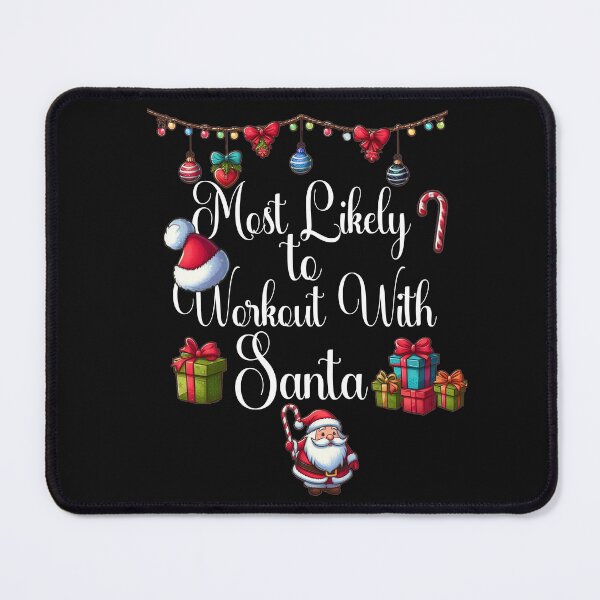 Item preview, Most Likely to WorkOut With Santa, christmas, xmas, gym, family matching, fun, Santa, bodybuilding, christmas workout designed and sold by Printed Mistakes.