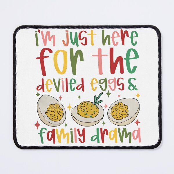 Item preview, I'm Just Here for the Deviled Eggs, Family Drama designed and sold by Casenriddle.