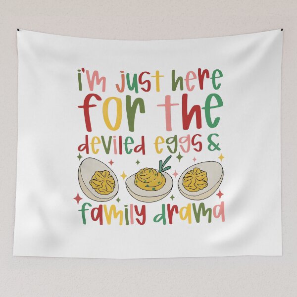 Item preview, I'm Just Here for the Deviled Eggs, Family Drama designed and sold by Casenriddle.
