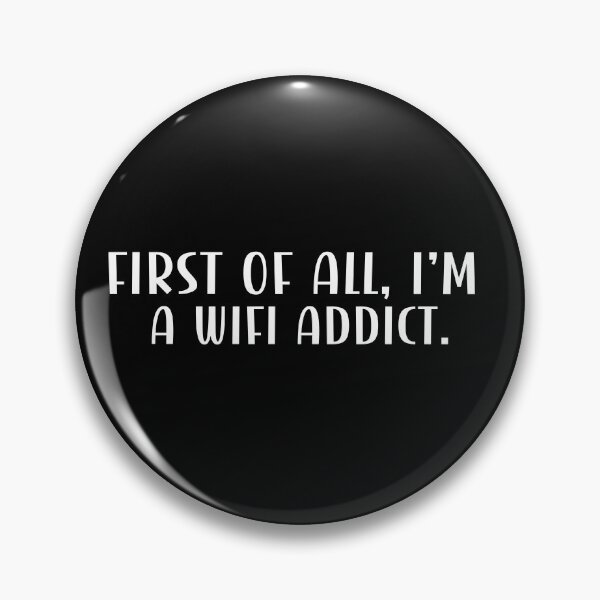 Item preview, First of all, I'm a WiFi addict. designed and sold by CleanDecor.