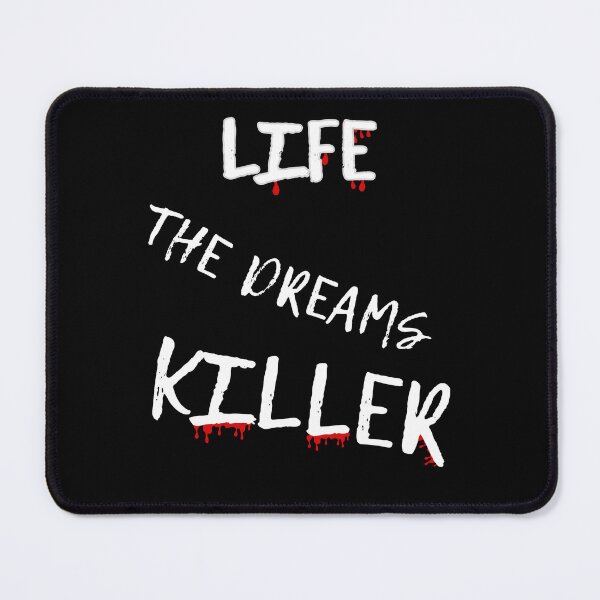 Item preview, Life killer of dreams designed and sold by Stefanrajzer.