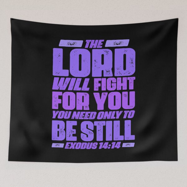 Item preview, Exodus 14:14 The LORD Will Fight For You designed and sold by plushism.