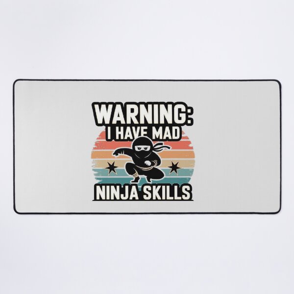 Item preview, WARNING: I HAVE MAD NINJA SKILLS-Ninja Skills Design for Dynamic and Energetic Personalities designed and sold by love3617.