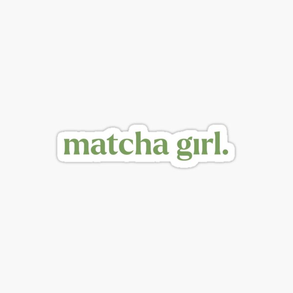 Item preview, matcha girl designed and sold by Nanadesignx.