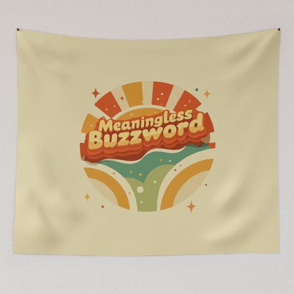 Item preview, Meaningless Buzzword designed and sold by 2gather1ness.