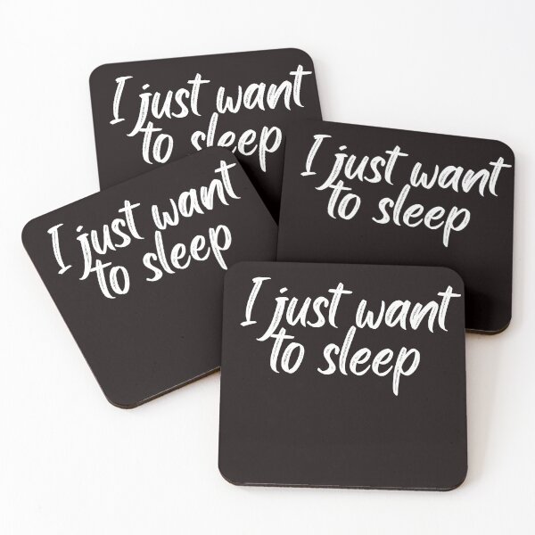 Item preview,  I just want to sleep designed and sold by rawaart1.