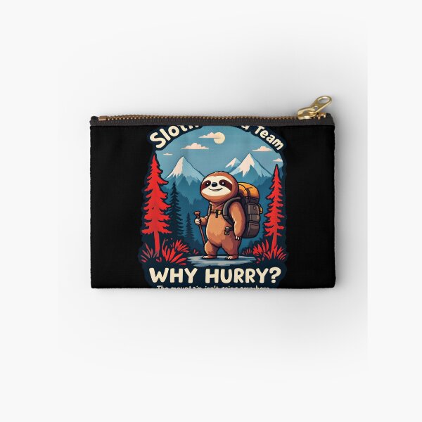 Item preview, Sloth Hiking Team: Why Hurry?  designed and sold by AlphaTeez.