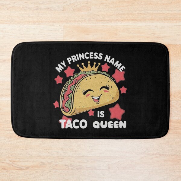 Item preview, Funny Taco Queen Design - My Princess Name Is Taco Queen designed and sold by love3617.