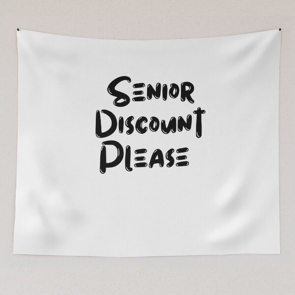 Item preview,  Senior Discount Please  designed and sold by rawaart1.