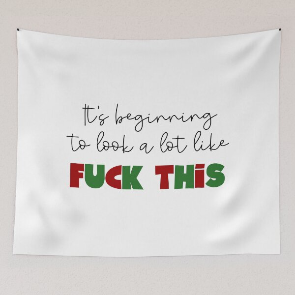 Item preview, It’s beginning to look a lot like fu*k this designed and sold by ZoollGraphics.