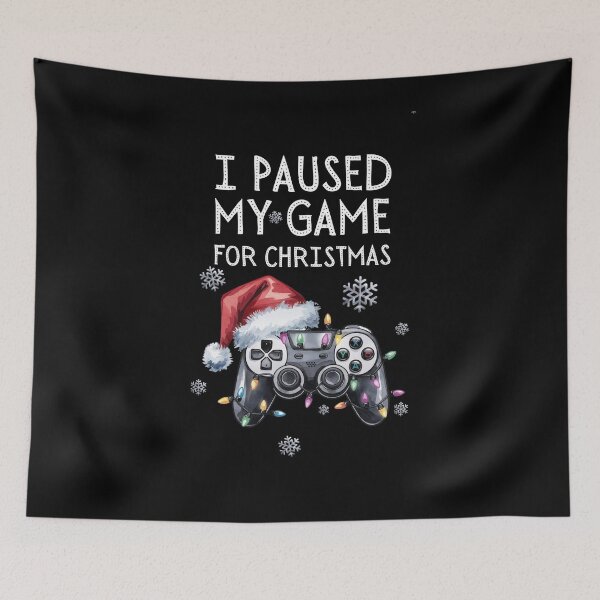 Item preview, I Paused My Game for Christmas designed and sold by Belhbib Art ⭐⭐⭐⭐⭐.