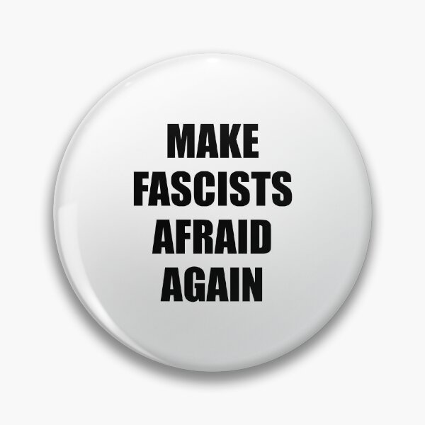 Item preview, Make fascists afraid again designed and sold by Inspirationmotivation.