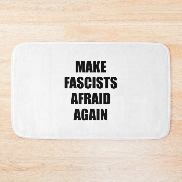 Item preview, Make fascists afraid again designed and sold by Inspirationmotivation.