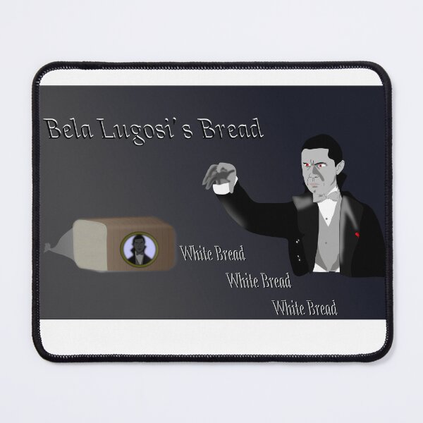 Item preview, Bela Lugosi's Bread designed and sold by ScaredCrowAudio.