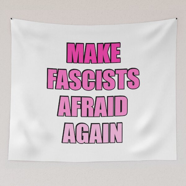 Item preview, Make fascists afraid again designed and sold by Inspirationmotivation.