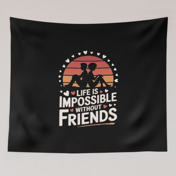 Item preview, Life Is Impossible Without Friends - Heartfelt Design designed and sold by love3617.
