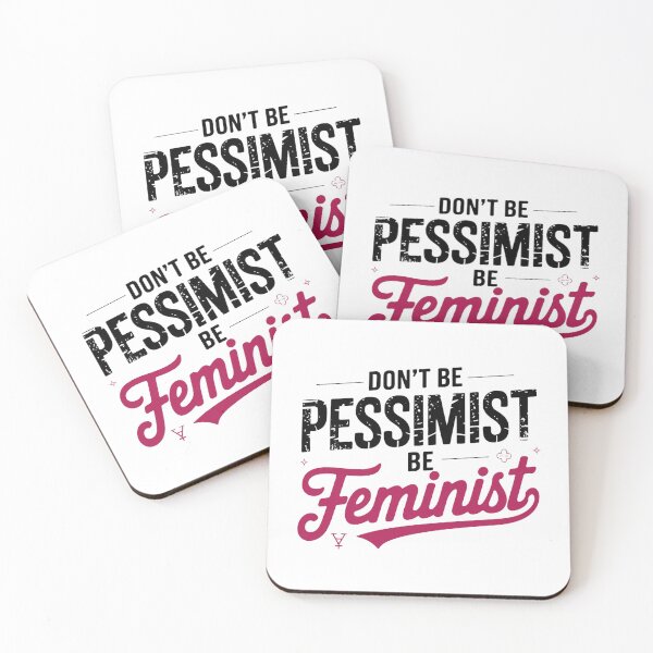Item preview, DON'T PESSIMIST BE FEMINIST designed and sold by PGAart.