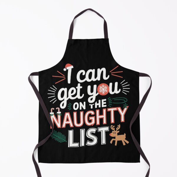 Item preview, I Can Get You On The Naughty List Funny Christmas Apparel designed and sold by SztylishDesigns.