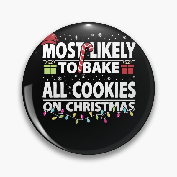 Item preview, Most Likely to Bake Christmas Cookies designed and sold by PrintCrafting.