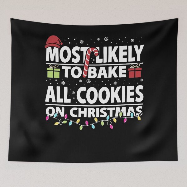 Item preview, Most Likely to Bake Christmas Cookies designed and sold by PrintCrafting.
