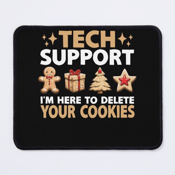 Item preview, Delete your Cookies I'm here Tech Support Humor designed and sold by PrintCrafting.