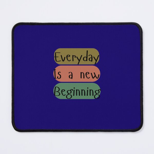 Item preview, Everyday is a new beginning  designed and sold by Monem-RASH.