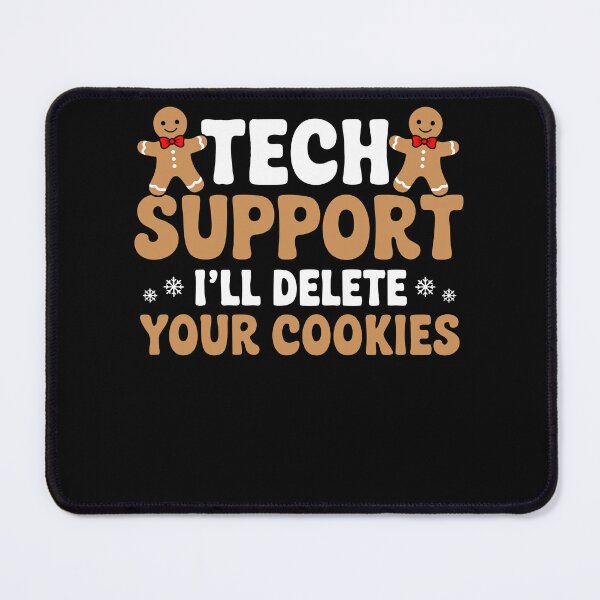 Item preview, Funny Tech Support I'll Delete Your Cookies designed and sold by PrintCrafting.